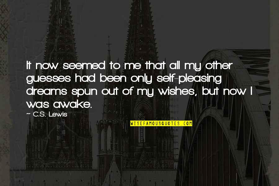 Splaying Urination Quotes By C.S. Lewis: It now seemed to me that all my Splaying Urination Quotes By C.S. Lewis: It now seemed to me that all my