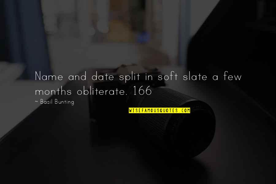 Splits Quotes By Basil Bunting: Name and date split in soft slate a Splits Quotes By Basil Bunting: Name and date split in soft slate a