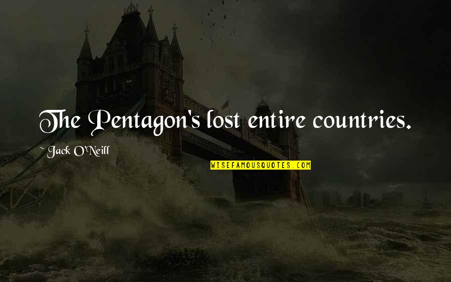 Spoiler Alert Himym Quotes By Jack O'Neill: The Pentagon's lost entire countries.