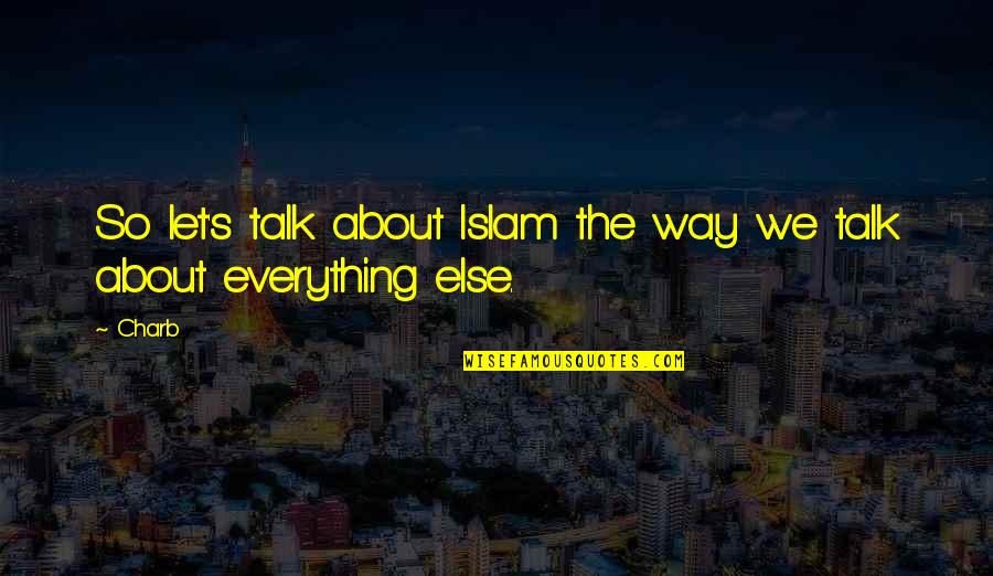 Spongeslob Quotes By Charb: So let's talk about Islam the way we
