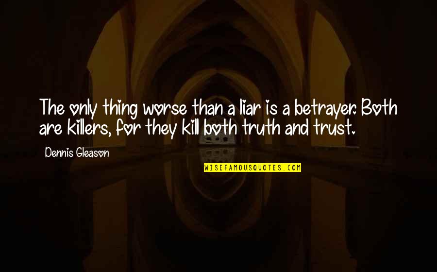 Spongeswap Quotes By Dennis Gleason: The only thing worse than a liar is Spongeswap Quotes By Dennis Gleason: The only thing worse than a liar is