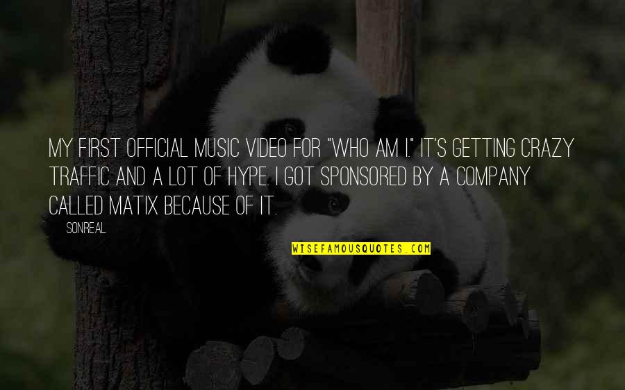 Sponsored Quotes By SonReal: My first official music video for "Who Am Sponsored Quotes By SonReal: My first official music video for "Who Am
