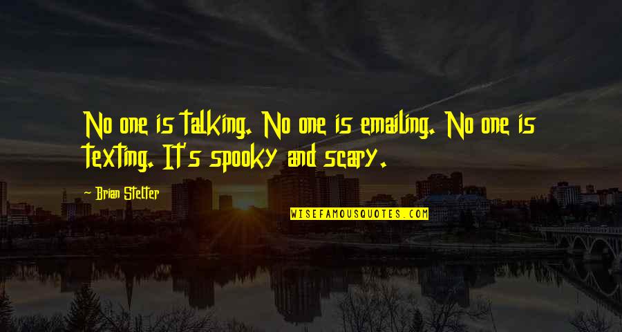 Spooky Scary Quotes By Brian Stelter: No one is talking. No one is emailing.
