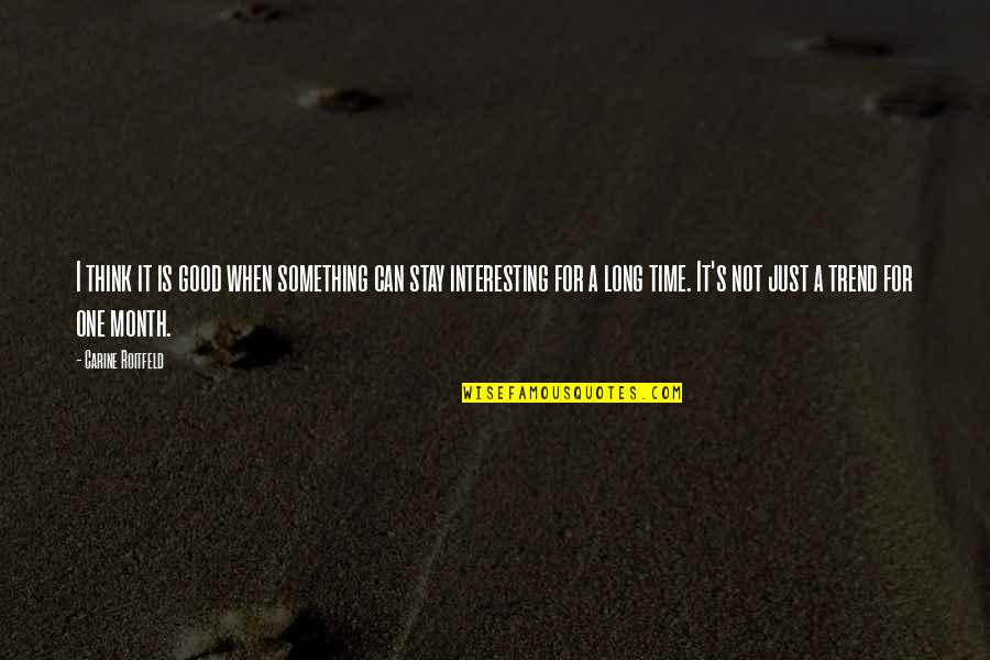 Spooned Coins Quotes By Carine Roitfeld: I think it is good when something can Spooned Coins Quotes By Carine Roitfeld: I think it is good when something can