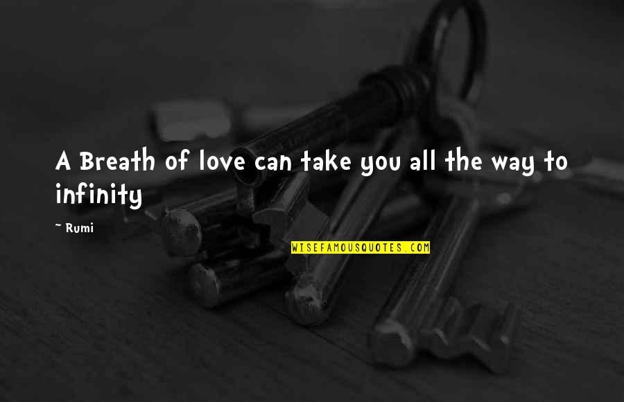 Sporcle Afi Quotes By Rumi: A Breath of love can take you all