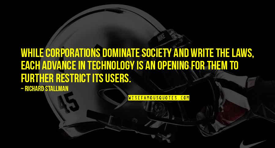 Sport Finals Quotes By Richard Stallman: While corporations dominate society and write the laws,