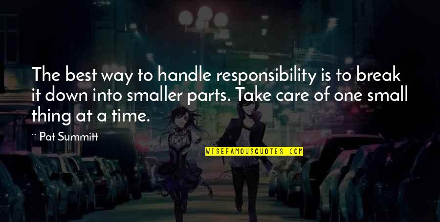 Sports Is The Best Quotes By Pat Summitt: The best way to handle responsibility is to