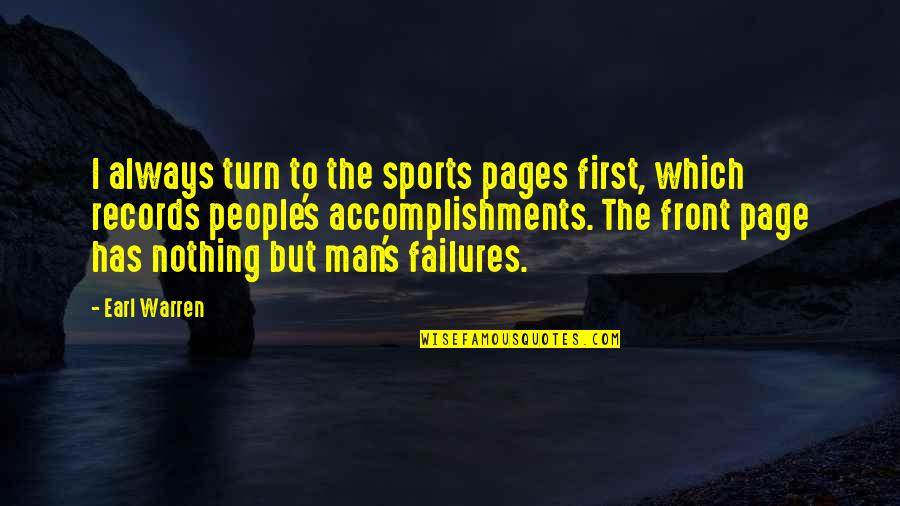 Sports Records Quotes By Earl Warren: I always turn to the sports pages first,