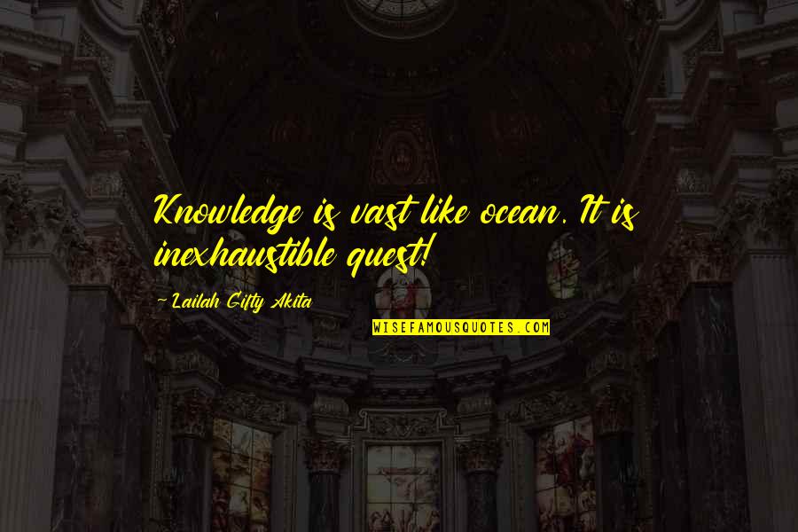 Sports Slump Quotes By Lailah Gifty Akita: Knowledge is vast like ocean. It is inexhaustible