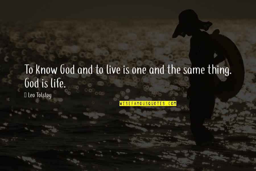 Spose Rapper Quotes By Leo Tolstoy: To know God and to live is one