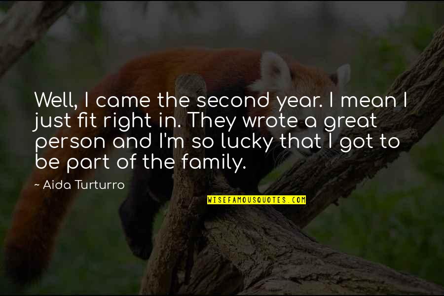 Spouse Funny Quotes By Aida Turturro: Well, I came the second year. I mean