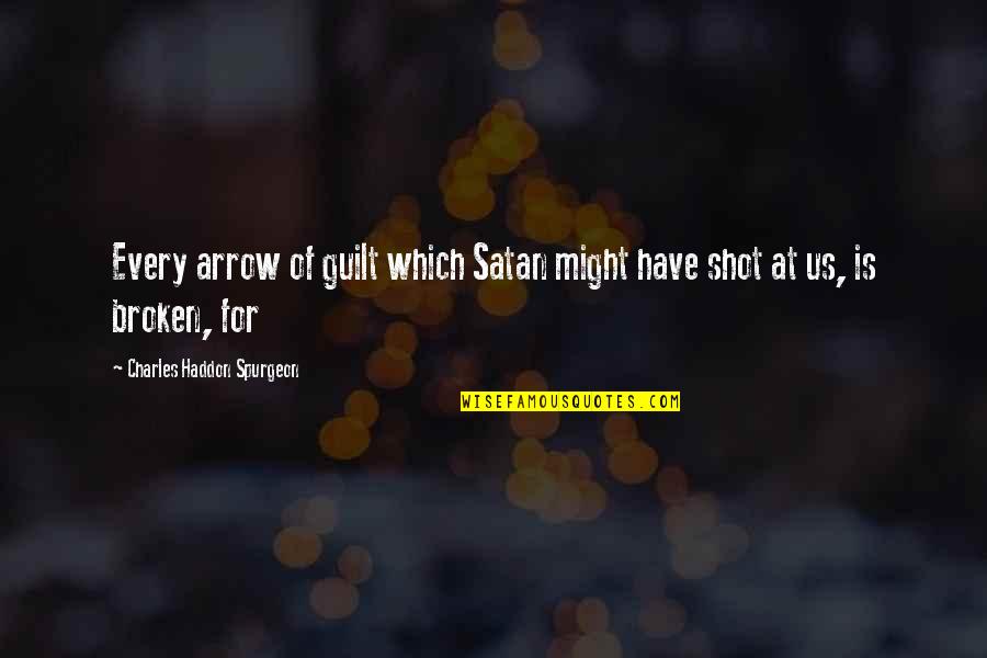 Spouses Cheating Quotes By Charles Haddon Spurgeon: Every arrow of guilt which Satan might have Spouses Cheating Quotes By Charles Haddon Spurgeon: Every arrow of guilt which Satan might have