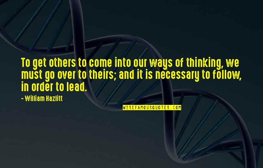 Sprachen Europas Quotes By William Hazlitt: To get others to come into our ways