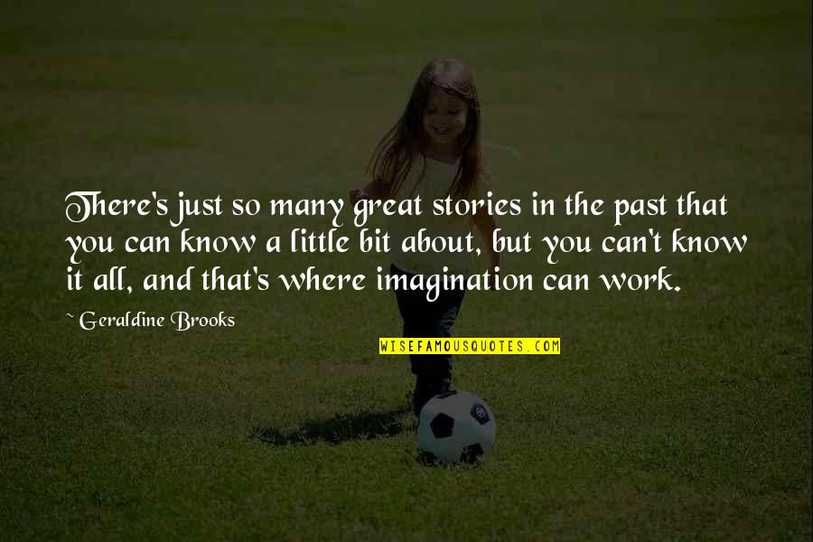 Spratling Silver Quotes By Geraldine Brooks: There's just so many great stories in the
