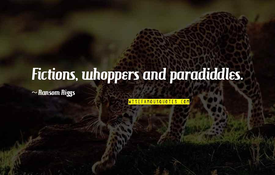 Sprawa Tomka Quotes By Ransom Riggs: Fictions, whoppers and paradiddles. Sprawa Tomka Quotes By Ransom Riggs: Fictions, whoppers and paradiddles.