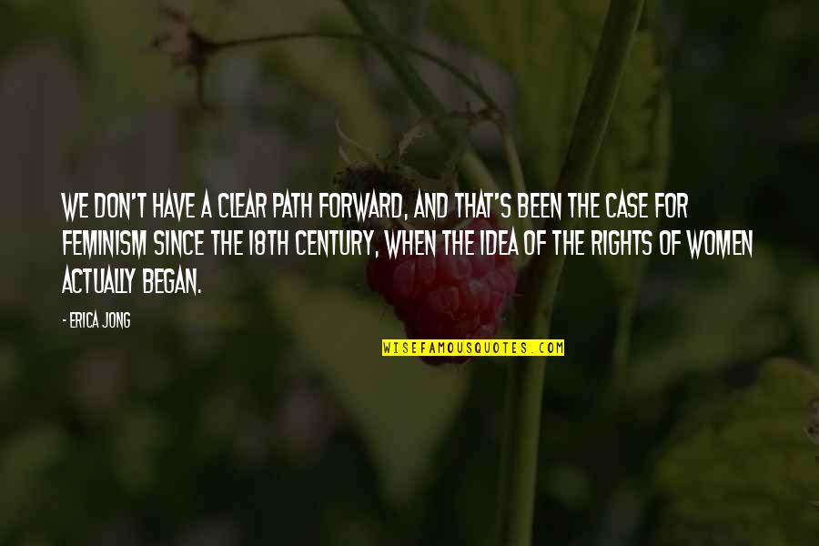 Spread Christmas Cheer Quotes By Erica Jong: We don't have a clear path forward, and