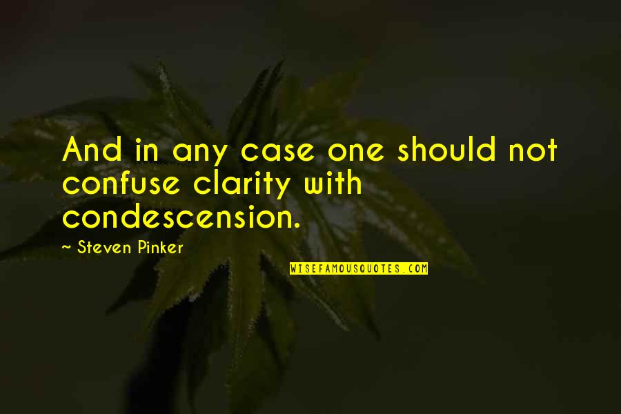Spreading The Word Quotes By Steven Pinker: And in any case one should not confuse
