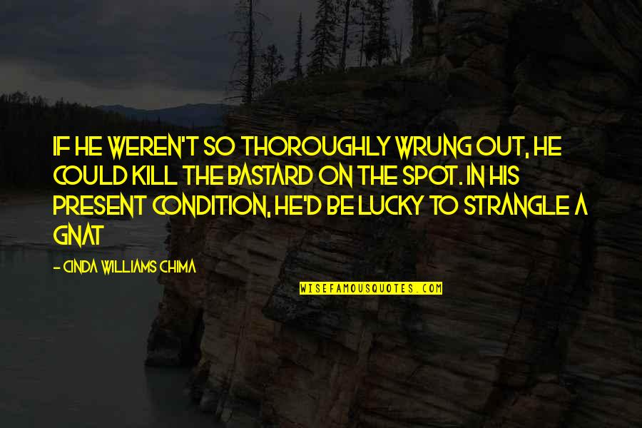 Spring Bulletin Boards Quotes By Cinda Williams Chima: If he weren't so thoroughly wrung out, he