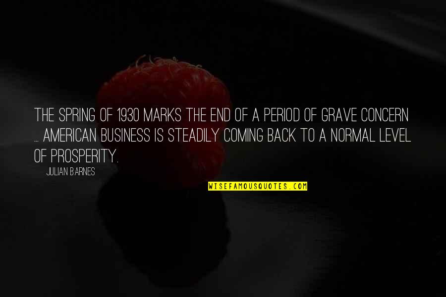 Spring Coming Soon Quotes By Julian Barnes: The spring of 1930 marks the end of Spring Coming Soon Quotes By Julian Barnes: The spring of 1930 marks the end of
