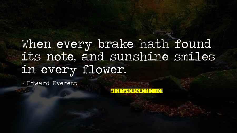 Spring Sunshine Quotes By Edward Everett: When every brake hath found its note, and