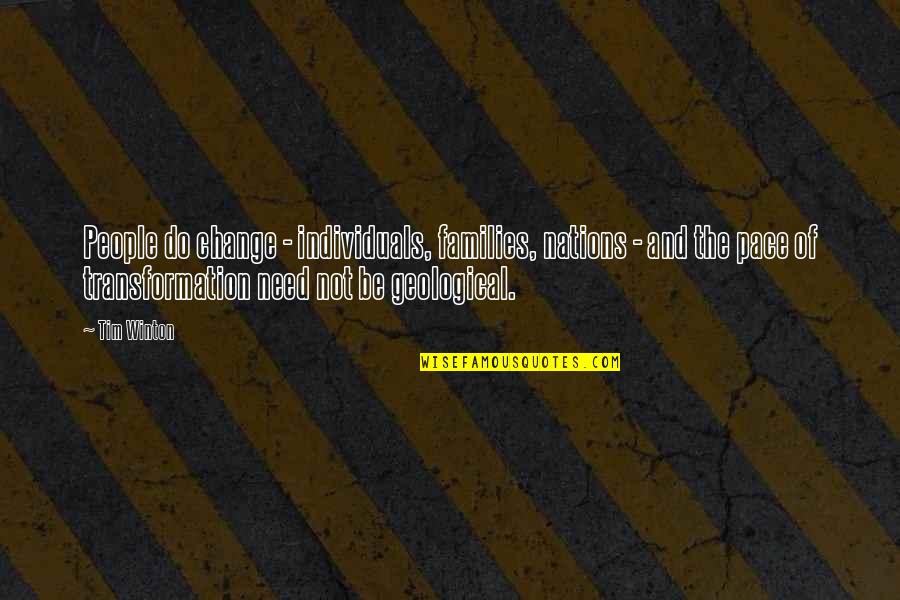 Spring Waltz Quotes By Tim Winton: People do change - individuals, families, nations - Spring Waltz Quotes By Tim Winton: People do change - individuals, families, nations -