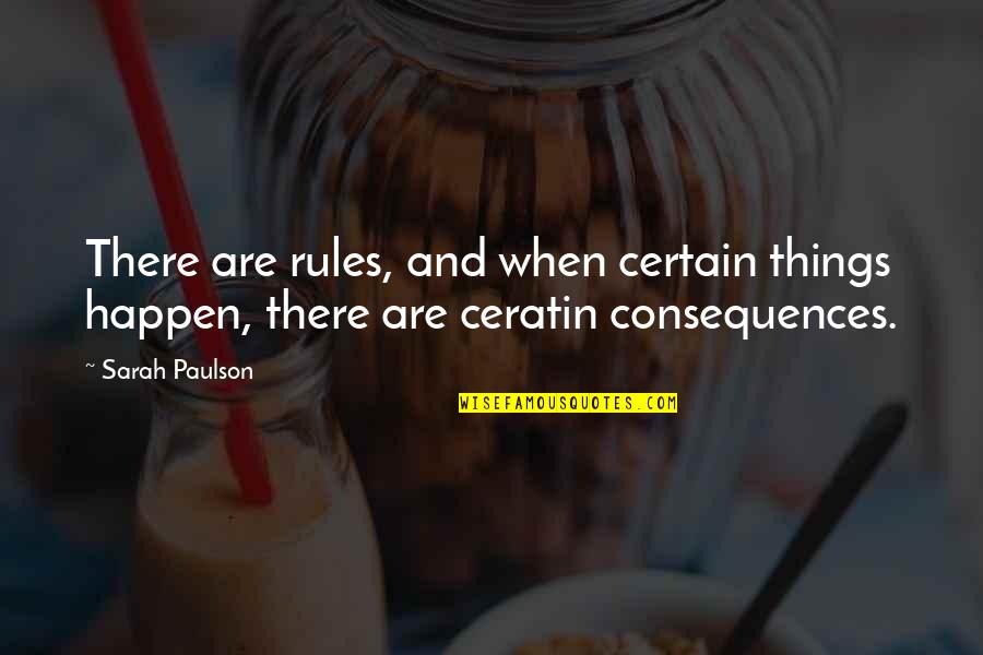 Springwell Inc Quotes By Sarah Paulson: There are rules, and when certain things happen,
