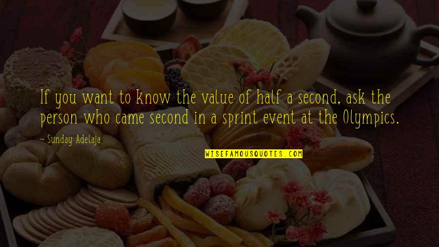 Sprint Quotes By Sunday Adelaja: If you want to know the value of