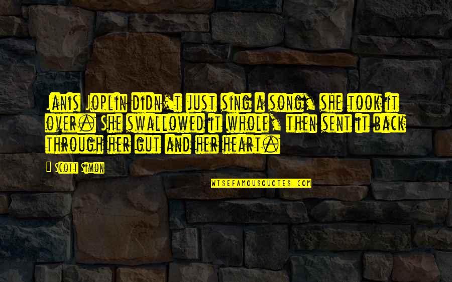 Sprinting Motivational Quotes By Scott Simon: Janis Joplin didn't just sing a song, she Sprinting Motivational Quotes By Scott Simon: Janis Joplin didn't just sing a song, she