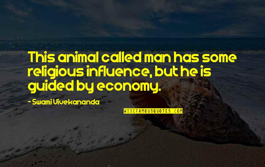 Sprinting To The Finish Quotes By Swami Vivekananda: This animal called man has some religious influence,