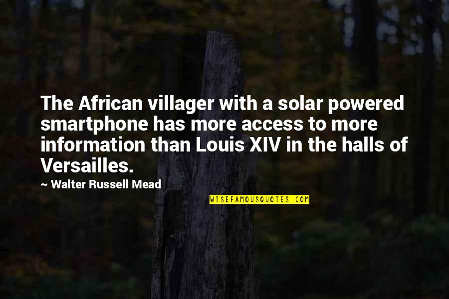 Spurning Synonym Quotes By Walter Russell Mead: The African villager with a solar powered smartphone