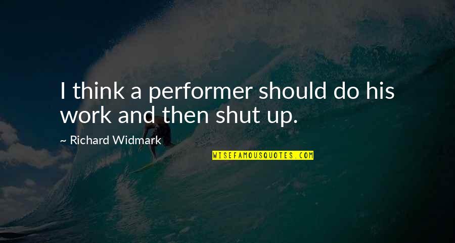 Sql Import Csv Remove Quotes By Richard Widmark: I think a performer should do his work