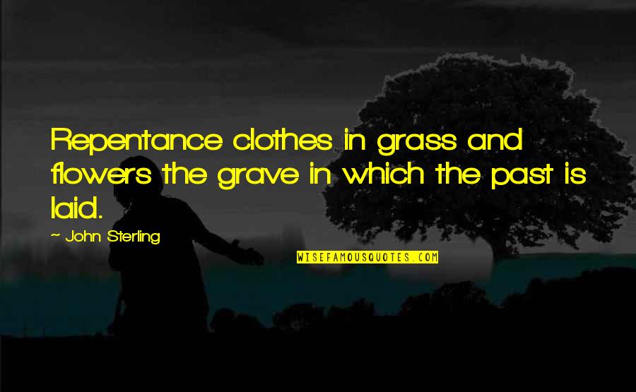 Sql Select Text With Quotes By John Sterling: Repentance clothes in grass and flowers the grave
