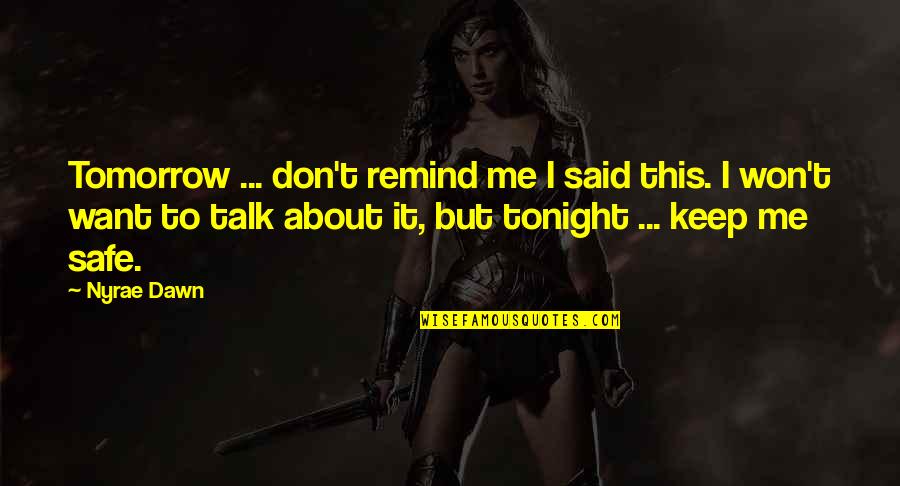 Sqlcmd Single Quote Quotes By Nyrae Dawn: Tomorrow ... don't remind me I said this. Sqlcmd Single Quote Quotes By Nyrae Dawn: Tomorrow ... don't remind me I said this.