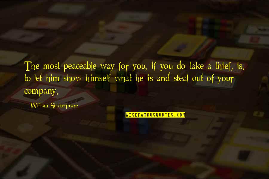 Squats Motivational Quotes By William Shakespeare: The most peaceable way for you, if you Squats Motivational Quotes By William Shakespeare: The most peaceable way for you, if you