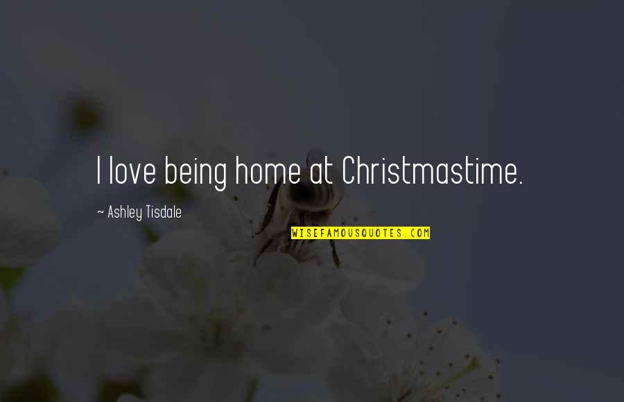 Squinted At Crossword Quotes By Ashley Tisdale: I love being home at Christmastime.