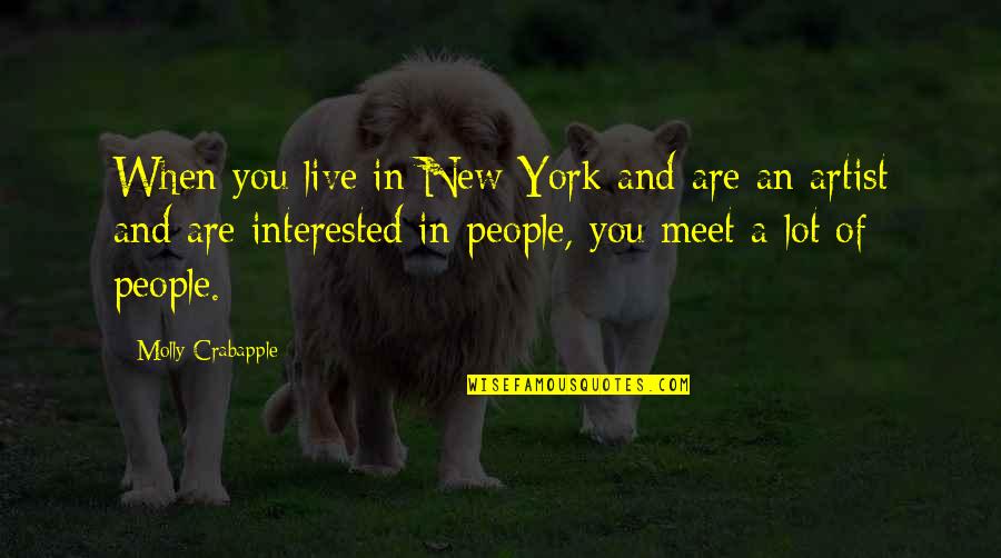 Sray Quotes By Molly Crabapple: When you live in New York and are