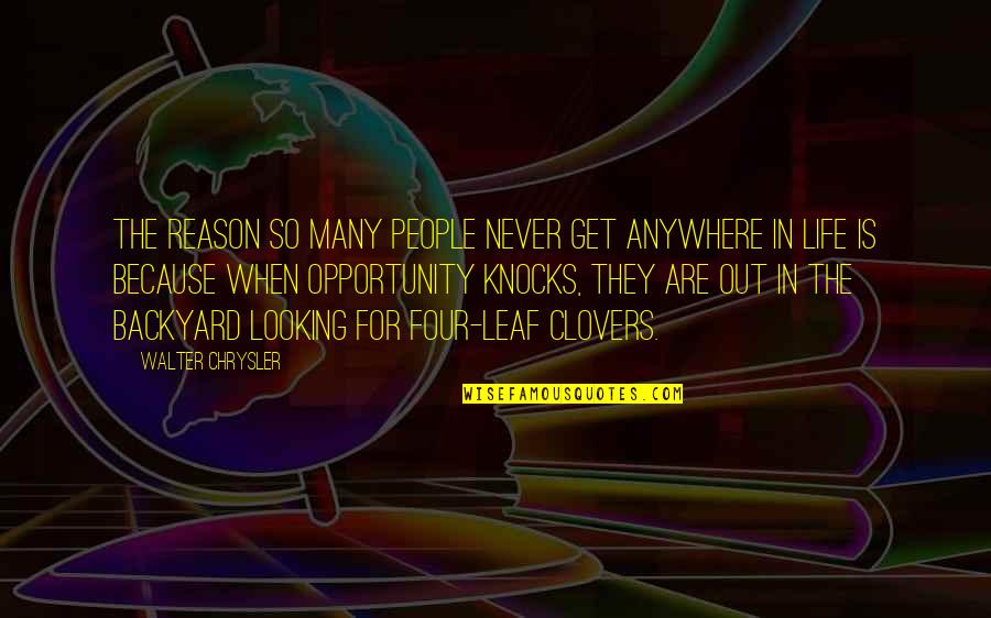 Srecko Mrk Quotes By Walter Chrysler: The reason so many people never get anywhere
