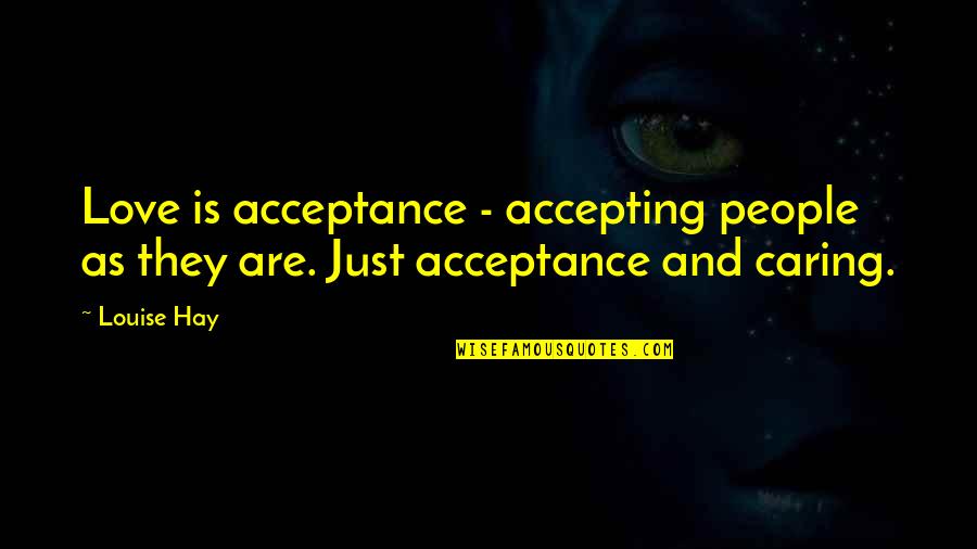 Srgi Big Quotes By Louise Hay: Love is acceptance - accepting people as they