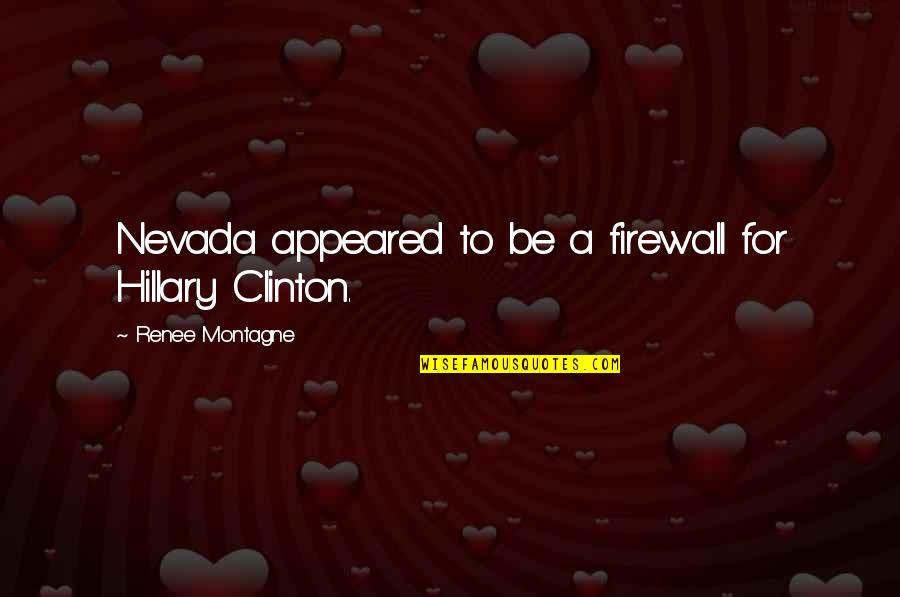 Srgi Big Quotes By Renee Montagne: Nevada appeared to be a firewall for Hillary Srgi Big Quotes By Renee Montagne: Nevada appeared to be a firewall for Hillary
