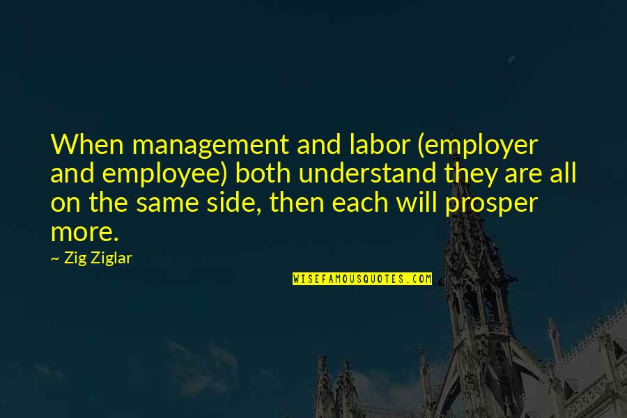 Srgi Big Quotes By Zig Ziglar: When management and labor (employer and employee) both Srgi Big Quotes By Zig Ziglar: When management and labor (employer and employee) both