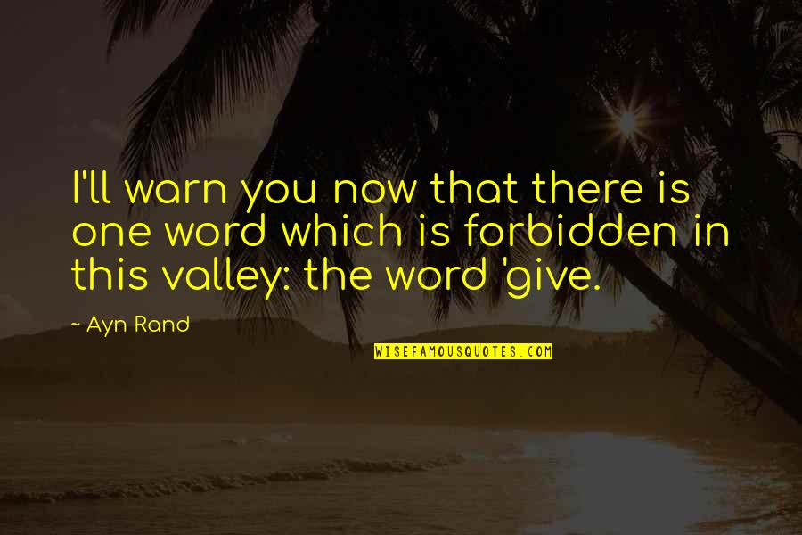Sri Palee Campus Quotes By Ayn Rand: I'll warn you now that there is one Sri Palee Campus Quotes By Ayn Rand: I'll warn you now that there is one