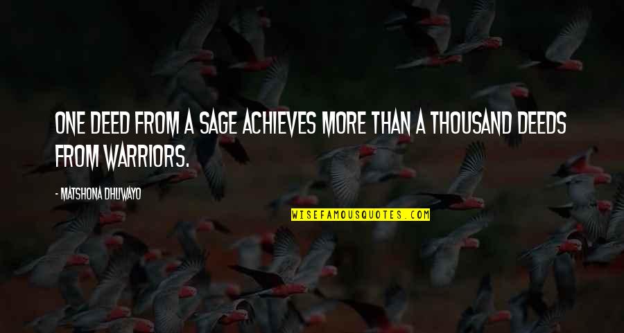Sri Suktam In Telugu Quotes By Matshona Dhliwayo: One deed from a sage achieves more than Sri Suktam In Telugu Quotes By Matshona Dhliwayo: One deed from a sage achieves more than
