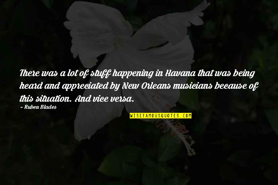 Srinidhi Chidambaram Quotes By Ruben Blades: There was a lot of stuff happening in Srinidhi Chidambaram Quotes By Ruben Blades: There was a lot of stuff happening in