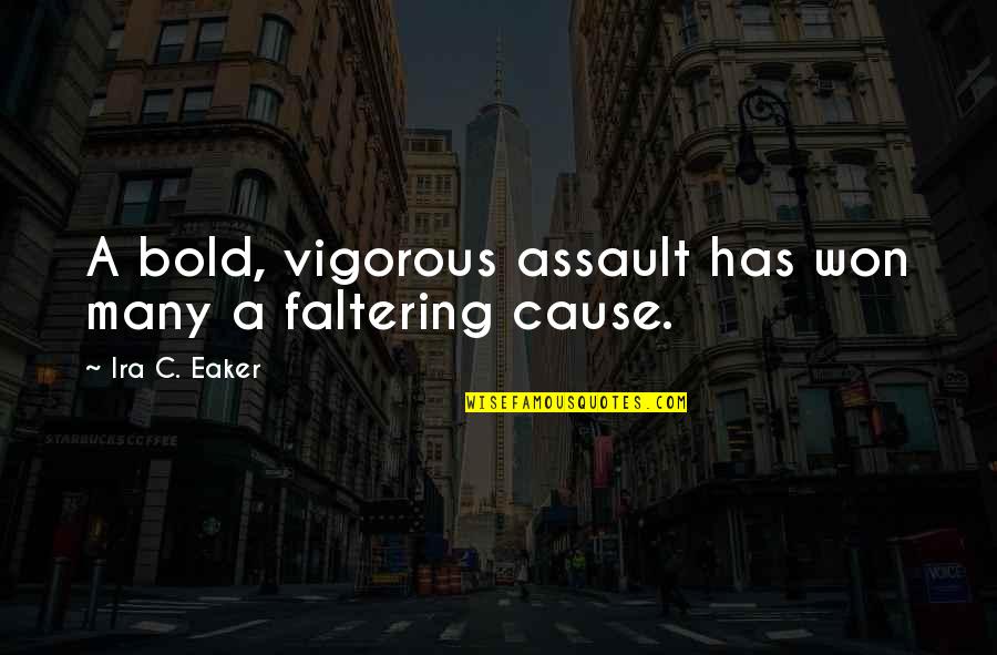 Srivatsam Quotes By Ira C. Eaker: A bold, vigorous assault has won many a Srivatsam Quotes By Ira C. Eaker: A bold, vigorous assault has won many a