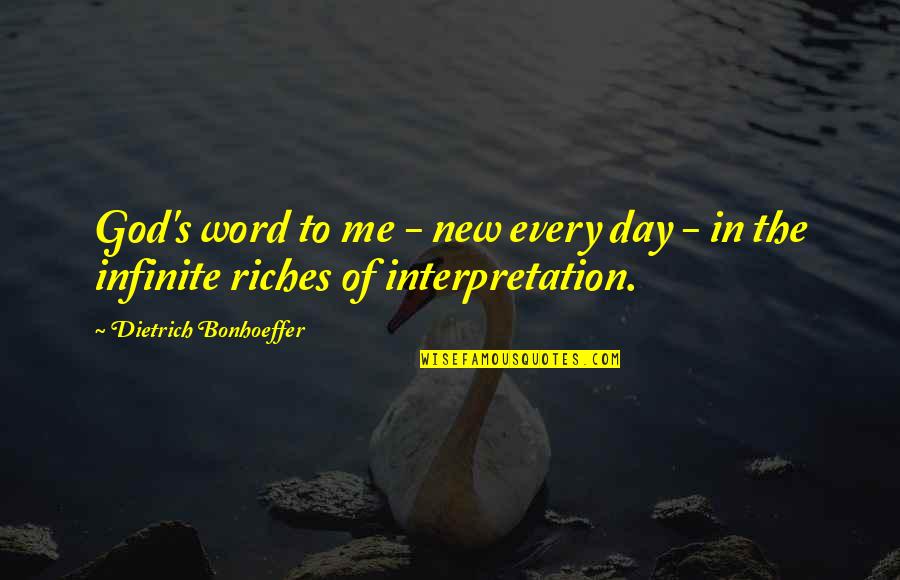 Srubarovi Quotes By Dietrich Bonhoeffer: God's word to me - new every day