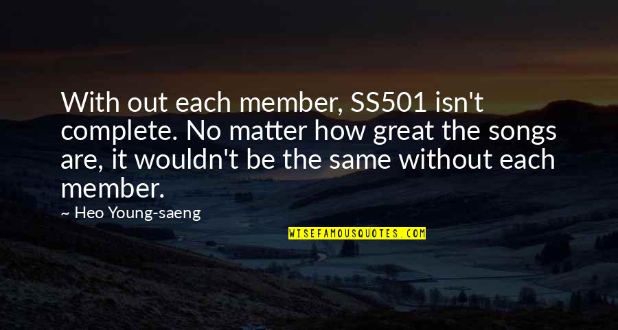 Ss501's Quotes By Heo Young-saeng: With out each member, SS501 isn't complete. No