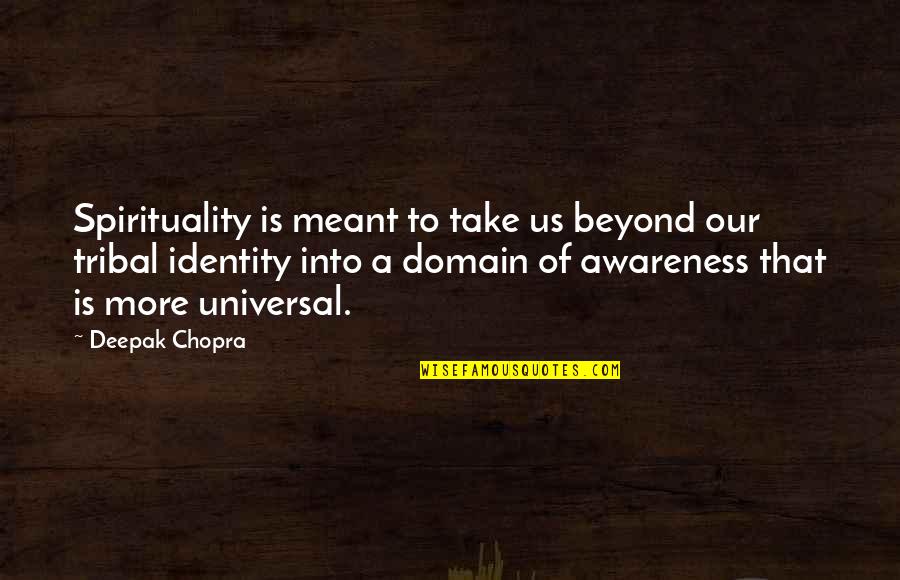Ssis Double Quotes By Deepak Chopra: Spirituality is meant to take us beyond our
