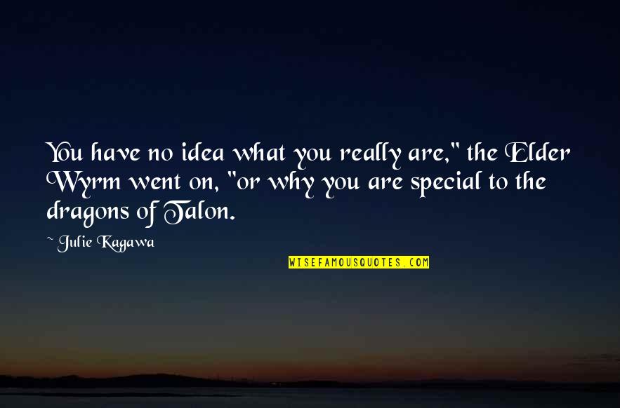 St George Quotes By Julie Kagawa: You have no idea what you really are," St George Quotes By Julie Kagawa: You have no idea what you really are,"