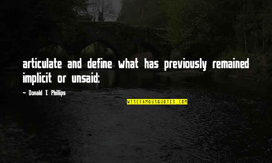 St Marie Eugenie Quotes By Donald T. Phillips: articulate and define what has previously remained implicit