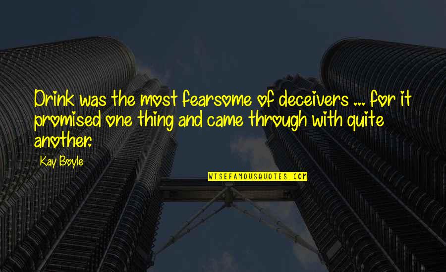St Regis Quotes By Kay Boyle: Drink was the most fearsome of deceivers ... St Regis Quotes By Kay Boyle: Drink was the most fearsome of deceivers ...